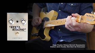 Vertex Effects Steel String MKI  Fender Hot Rod 52 Telecaster  Fender Deluxe Reverb Tonemaster [upl. by Aserehs]