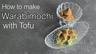 How to make Warabimochi with Tofu [upl. by Aneris]