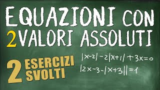 Equazioni con 2 Valori Assoluti Trucchi e Suggerimenti per Risolverle Velocemente [upl. by Ayocat342]