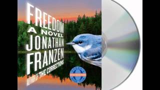 Freedom by Jonathan FranzenAudiobook Excerpt [upl. by Bradney911]