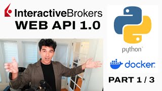 Interactive Brokers Web API Part 1  Docker Tutorial [upl. by Stichter]