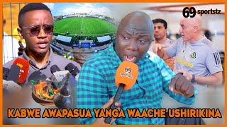 KABWE AMPASUA ALLY KAMWE YANGA WAACHE USHIRIKINA MPIRA UMEBADILIKA KUAMA UWANJA SIO SABABU [upl. by Ermengarde661]