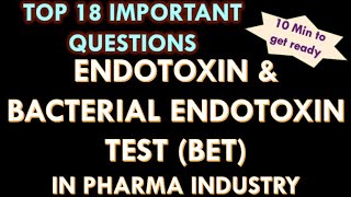 Endotoxin l Bacterial Endotoxin test I BET in pharmaceutical industry I LAL Test Interview Q and A [upl. by Eldwin]