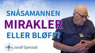 Snåsamannen Joralf Gjerstad om sin åndelige gjerning og åndens kraft i våre liv [upl. by Enaasiali719]