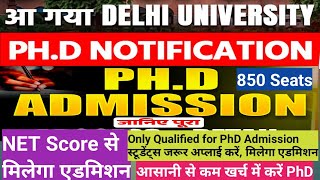 DU PhD Notification 2024नेट स्कोर से मिलेगा एडमिशन 850 seats दिल्ली यूनिवर्सिटी PhD एडमिशनDU PhD [upl. by Waynant]