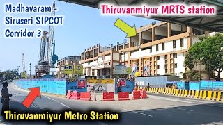 Thiruvanmiyur Metro Station Under Construction Madhavaram  Siruseri SIPCOT Corridor 3 [upl. by Teplitz632]