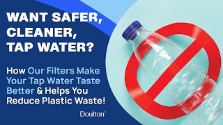 How Doulton® Water Filters Makes Your Tap Water Taste Better amp Helps You Reduce Plastic Waste [upl. by Oinimreh915]