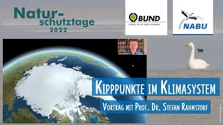 Kipppunkte im Klimasystem Vortrag von Prof Dr Stefan Rahmstorf auf den Naturschutztagen 2022 [upl. by O'Gowan342]