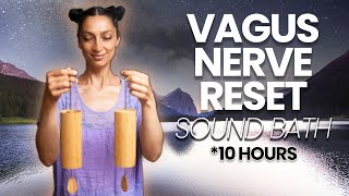 Vagus Nerve Reset  Healing Frequency Sound Bath 10 Hours [upl. by Panayiotis]