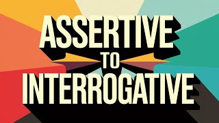 Unlocking the Secrets of Assertive To Interrogative [upl. by Penland]