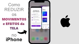 Como REDUZIR os MovimentosEfeitos da TELA no iPhone [upl. by Anila715]