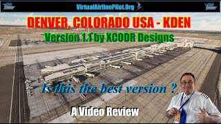 MSFS2020  DENVER INTERNATIONAL AIRPORT COLORADO USA by XCODR DESIGNS  A VIDEO REVIEW [upl. by Perren]