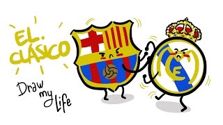 LA HISTORIA DE LOS BARCELONAREAL MADRID  Draw my Life [upl. by Leval609]