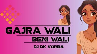 GAJARA WALI BENI WALI CG 2024 DJ DK KORBA [upl. by Audrey485]