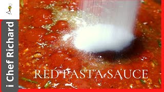 How To Make Red Pasta Sauce  i Chef Richard [upl. by Ainirtac]