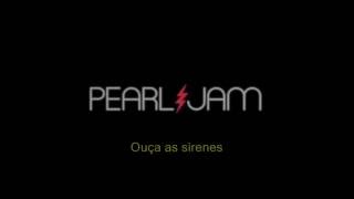 Pearl Jam  Sirens TRADUÇÃO [upl. by Zandt]