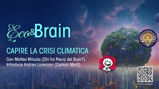 ECOampBrain  Capire la crisi climatica [upl. by Banerjee]