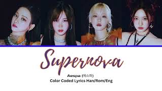 Aespa 에스파  Supernova Color Coded Lyrics [upl. by Kirchner]