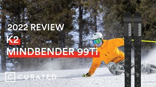 2022 K2 Mindbender 99Ti Ski Review  Curated [upl. by Bidle]