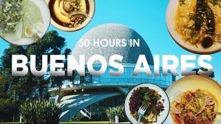 50 Hours In Buenos Aires Eat And Drink Travel Guide [upl. by Anirdua]