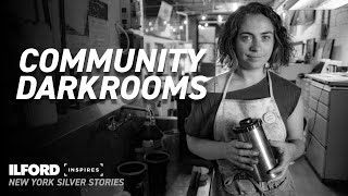 Community Darkrooms  An ILFORD Inspires Film [upl. by Lezti]