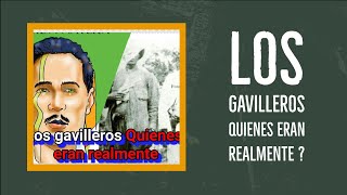 Los gavilleros Quienes eran realmente [upl. by Odawa]