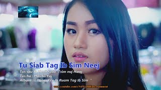 Tu Siab Tag Ib Sim Neej Official Music Video  Mas Lis Yaj [upl. by Jaunita]