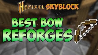 BEST BOW REFORGE in Hypixel Skyblock [upl. by Cob188]