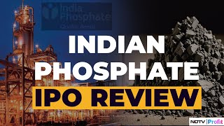 Indian Phosphate IPO Whats In Store For The Company  Should You Subscribe  NDTV Profit [upl. by Leiahtan349]