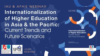 Internationalization of Higher Education in Asia amp Pacific Current Trends and Future Scenarios [upl. by Lugo]