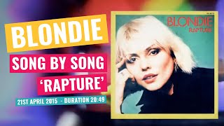 Blondie  Song By Song  21st April 2015 [upl. by Felise726]