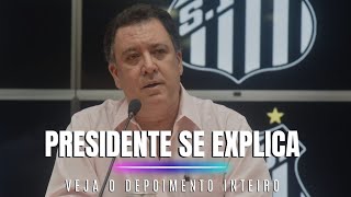 NA ÍNTEGRA VEJA AS EXPLICAÇÕES DO PRESIDENTE DO SANTOS EM REUNIÃO DO CONSELHO DELIBERATIVO [upl. by Ahcmis]