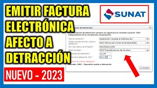 NUEVA FORMA DE EMITIR FACTURA ELECTRÓNICA AFECTO A DETRACCIÓN 2023 [upl. by Nnaycnan]