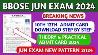 BBOSE JUNE ADMIT CARD DOWNLOAD 2024🔥10TH 12TH ADMIT CARD DOWNLOAD START BBOSE LATEST NEWS TODAY [upl. by Lammond]