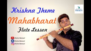 Mahabharat Krishna Theme  Flute Lesson  कृष्णा महाभारत बांसूरी में कैसे बजाये  Divine Bansuri [upl. by Llerat]