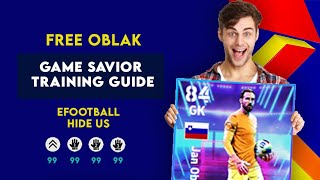 EFOOTBALL  🔥 99 Oblak Game Saver Training Guide You dont need to miss [upl. by Boar]