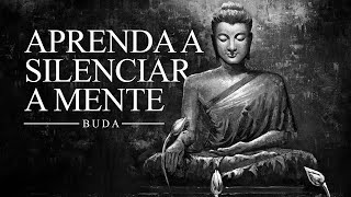 Buda  Aprenda a Silenciar a Mente [upl. by Wind]