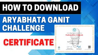 How to Download Aryabhata Ganit Challenge Certificate From DIKSHA APP [upl. by Hendricks]