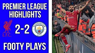 SALAH SCORES INCREDIBLE GOAL 🤯 Liverpool 22 Man City FC25 PL Highlights [upl. by Nairred]