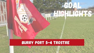 Burry Port vs Trostre  Goal Highlights [upl. by Patrica835]