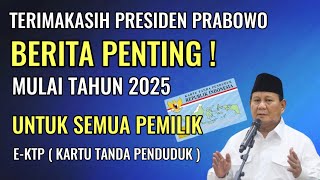 MULAI TAHUN 2025  BERITA PENTING UNTUK SEMUA PEMILIK EKTP [upl. by Kealey]