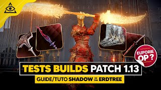 GUIDETUTO SHADOW of the ERDTREE  TESTS BUILDS après les changements du PATCH 113 [upl. by Limak]