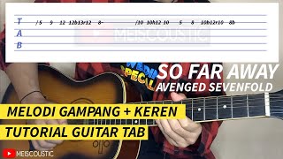 Melodi Keren ‼️ Avenged Sevenfold  So Far Away  Tutorial Melodi Chord Dan Tab [upl. by Bria]