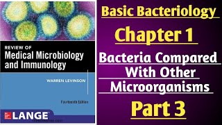 Levinson Microbiology Lecture  Basic Bacteriology Lecture Chapter 1 part 3  Microbiology [upl. by Ailliw]