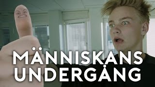 MÄNNISKANS UNDERGÅNG [upl. by Icnan]