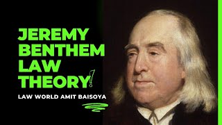 Jeremy Bentham Theory of Law LEGAL METHOD JURISPRUDENCE [upl. by Blackington220]