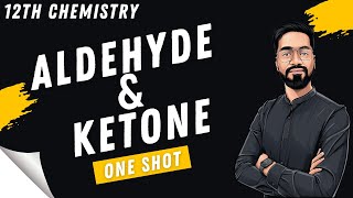 Aldehyde and Ketone  One Shot  All Reaction in one lecture with Questions  in hindi  ashish sir [upl. by Tawney676]