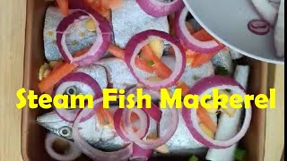 How to steam Mackarel Fish [upl. by Anaujal]