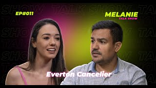 EP011 Everton Cancelier  MELANIE TALK SHOW  A vida depois dos filhos [upl. by Euqcaj]