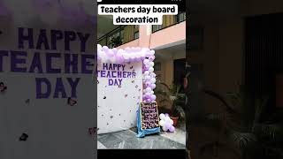 Board decoration ideas for teachers day happyteachersday artandcraft [upl. by Ekard]